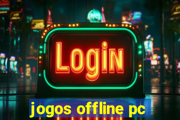 jogos offline pc